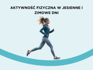 Aktywność fizyczna w jesienne i zimowe dni
