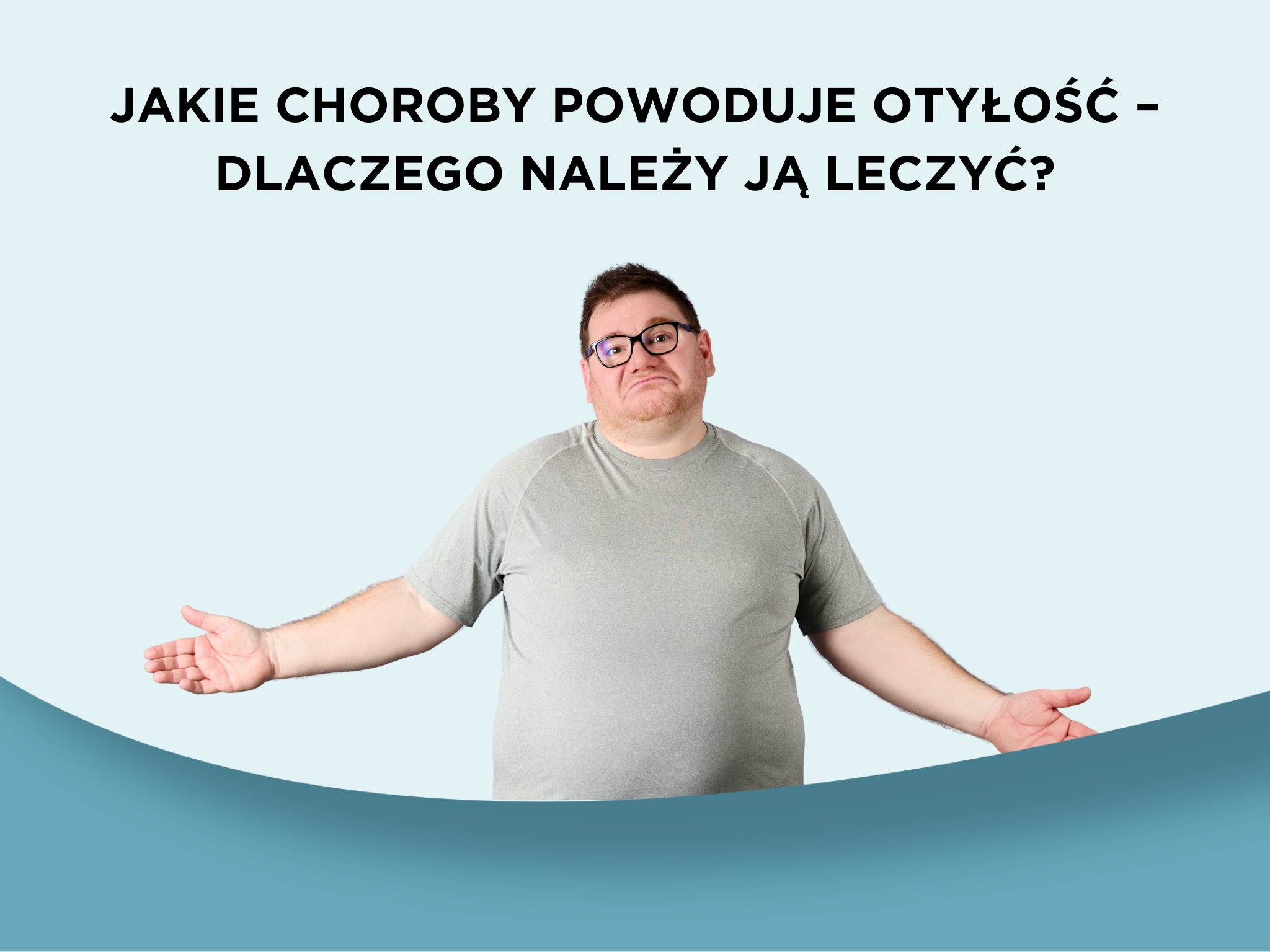 Jakie choroby powoduje otyłość – dlaczego należy ją leczyć?