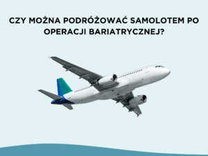 Wakacje po operacji bariatrycznej – na co można sobie pozwolić, a czego lepiej unikać?