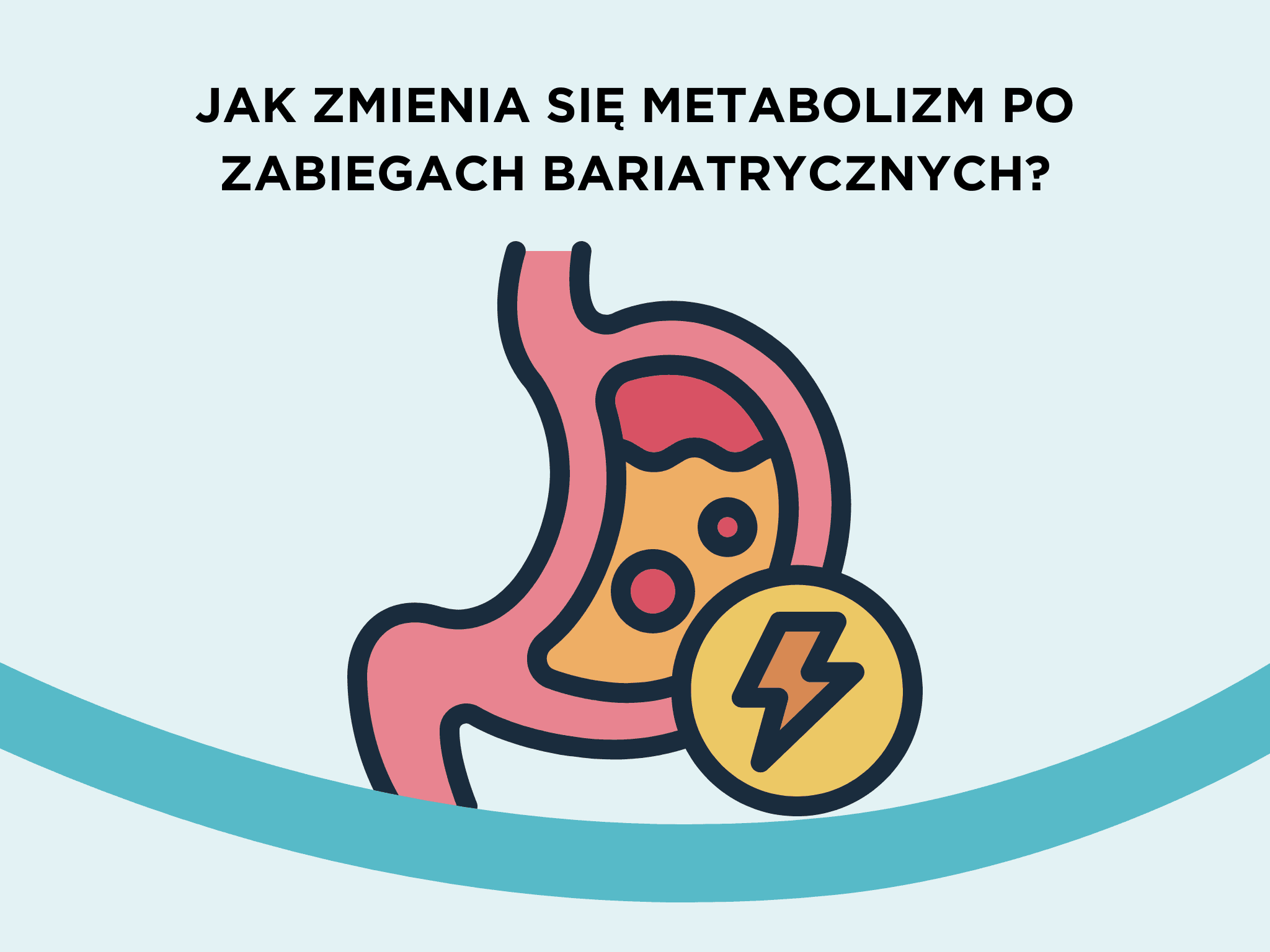 Jak zmienia się metabolizm po zabiegach bariatrycznych?